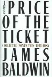 book cover of The Price of the Ticket by جيمس بالدوين