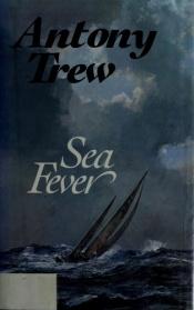 book cover of Sea Fever by Antony Trew