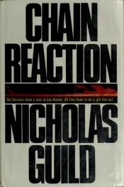 book cover of Chain Reaction by Nicholas Guild