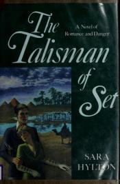 book cover of The Talisman of Set by Sara Hylton