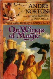 book cover of On Wings of Magic - The Turning Book 3 by Αντρέ Νόρτον
