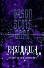 book cover of Pastwatch: The Redemption of Christopher Columbus by 奥森·斯科特·卡德