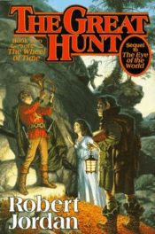 book cover of The Great Hunt (Book Two of the Wheel of Time) (Sequel to The Eye of the World) by Robert Jordan
