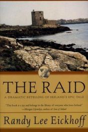 book cover of The Raid (Ulster Cycle) by Randy Lee Eickhoff