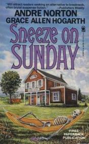 book cover of Sneeze on Sunday by Andre Norton
