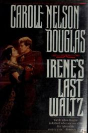 book cover of Irene's Last Waltz by Carole Nelson Douglas