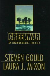 book cover of Greenwar by Steven Gould