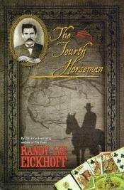 book cover of The Fourth Horseman by Randy Lee Eickhoff