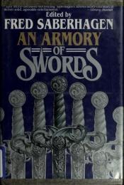 book cover of Swords, An Armory of Swords by Fred Saberhagen