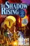 The Shadow Rising - Book Four of the Wheel of Time