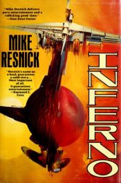 book cover of Inferno: a Chronicle of a Distant World by Mike Resnick
