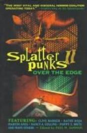 book cover of Splatterpunks II: Over the Edge by マーティン・エイミス