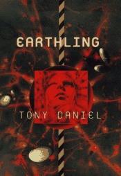 book cover of Earthling by Tony Daniel