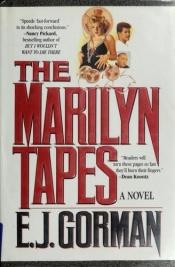 book cover of The Marilyn tapes by Edward Gorman