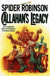 book cover of Callahan's Legacy (Mary's Place, Book 2) by Spider Robinson