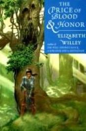 book cover of The Price of Blood and Honor (Kingdom of Argylle, 3) by Elizabeth Willey