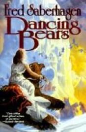 book cover of Dancing bears by Fred Saberhagen