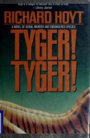 book cover of Tyger! Tyger! by Richard Hoyt