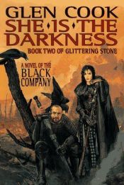 book cover of She Is the Darkness by Glen Cook