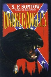 book cover of Darker Angels by S. P. Somtow