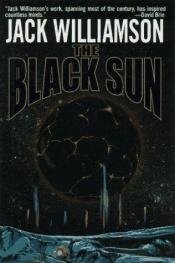 book cover of The Black Sun by Jack Williamson