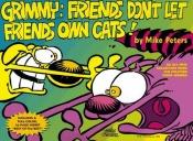 book cover of Grimmy : friends don't let friends own cats by Mike Peters