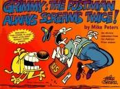 book cover of Grimmy: The Postman Always Screams Twice! (Mother Goose and Grimm) by Mike Peters