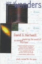 book cover of Age of Wonders: Exploring the World of Science Fiction by David G. Hartwell