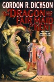 book cover of Dragon Knight, Book 9 : The Dragon and the Fair Maid of Kent by ゴードン・R・ディクスン
