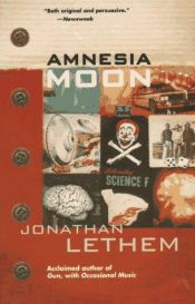 book cover of Amnesia Moon by Джонатан Літем