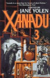 book cover of Xanadu, 3 by ジェイン・ヨーレン