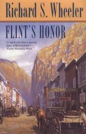 book cover of Flint's Honor: D (Sam Flint Novels) by Richard S. Wheeler