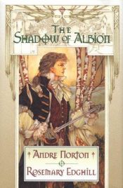 book cover of The Shadow of Albion (Carolus Rex, Book I) by Андре Нортон