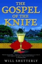 book cover of The Gospel of the Knife by Will Shetterly