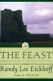 book cover of The Feast (Ulster Cycle (Hardcover)) by Randy Lee Eickhoff