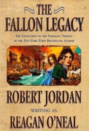book cover of The Fallon Legacy (The Fallon Trilogy, Book 3) by رابرت جوردن