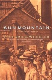 book cover of Sun Mountain: A Comstock Memoir by Richard S. Wheeler