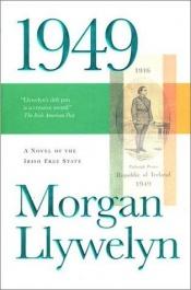 book cover of 1949 by Morgan Llywelyn