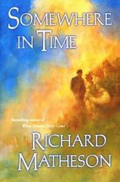 book cover of Somewhere in Time by Richard Matheson