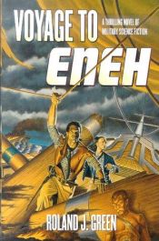 book cover of Voyage To Eneh: Book I of the Kilmoyn Trilogy by Roland J. Green