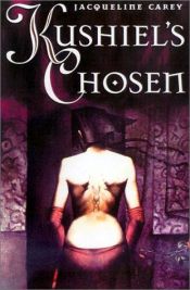 book cover of Kushiel's Chosen by Jacqueline Careyová