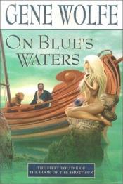 book cover of On Blue's Waters by Gene Wolfe
