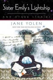 book cover of Sister Emily's Lightship and Other Stories by Jane Yolen