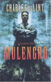book cover of Mulengro by Charles de Lint