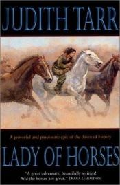 book cover of Lady of horses by Judith Tarr