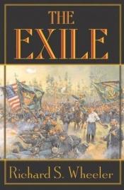 book cover of The exile by Richard S. Wheeler