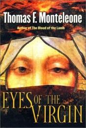 book cover of Eyes of the Virgin by Thomas F. Monteleone