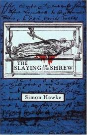 book cover of The slaying of the shrew by Simon Hawke