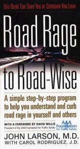 book cover of Road Rage to Road-Wise by John A. Larson