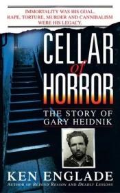 book cover of Cellar of horror by Ken Englade